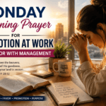 Monday morning prayers for promotion at work and favor with management